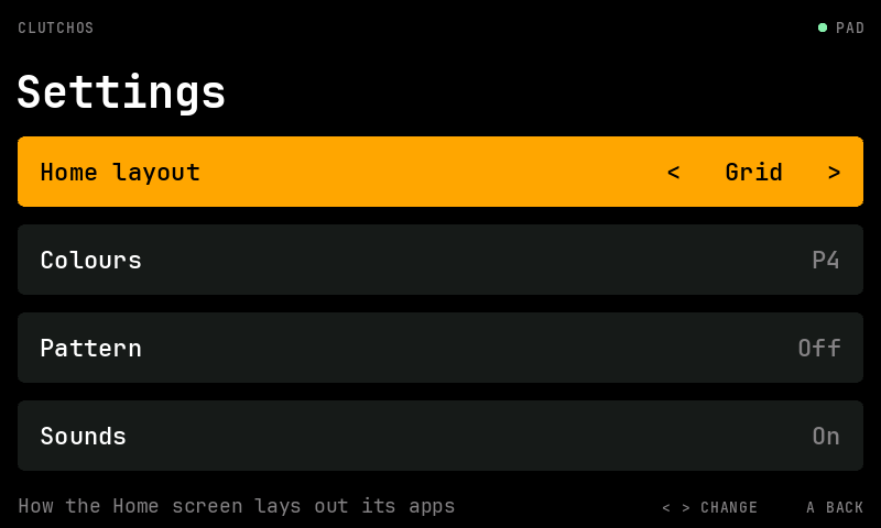 Settings screen: Settings in large type, then four rows. Home layout is highlighted in amber with < Grid > on the right; Colours shows P4, Pattern shows Off and Sounds shows On on dark rows. The bottom line reads How the Home screen lays out its apps, with the hints < > CHANGE and A BACK.